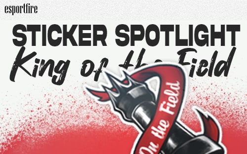 Thumbnail of article Crafts, prices & supply King on the Field - Sticker Spotlight #1